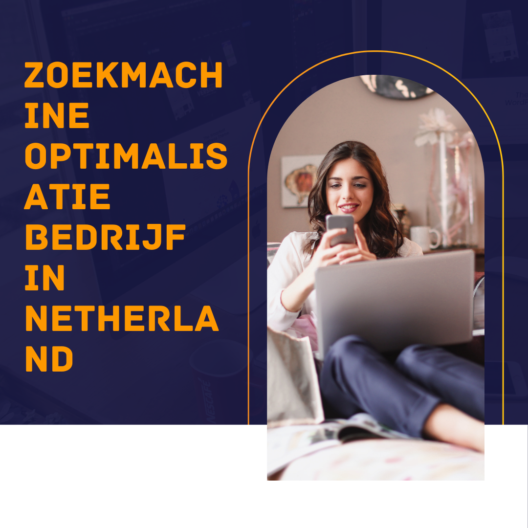 Zoekmachine optimalisatie bedrijf in Netherland