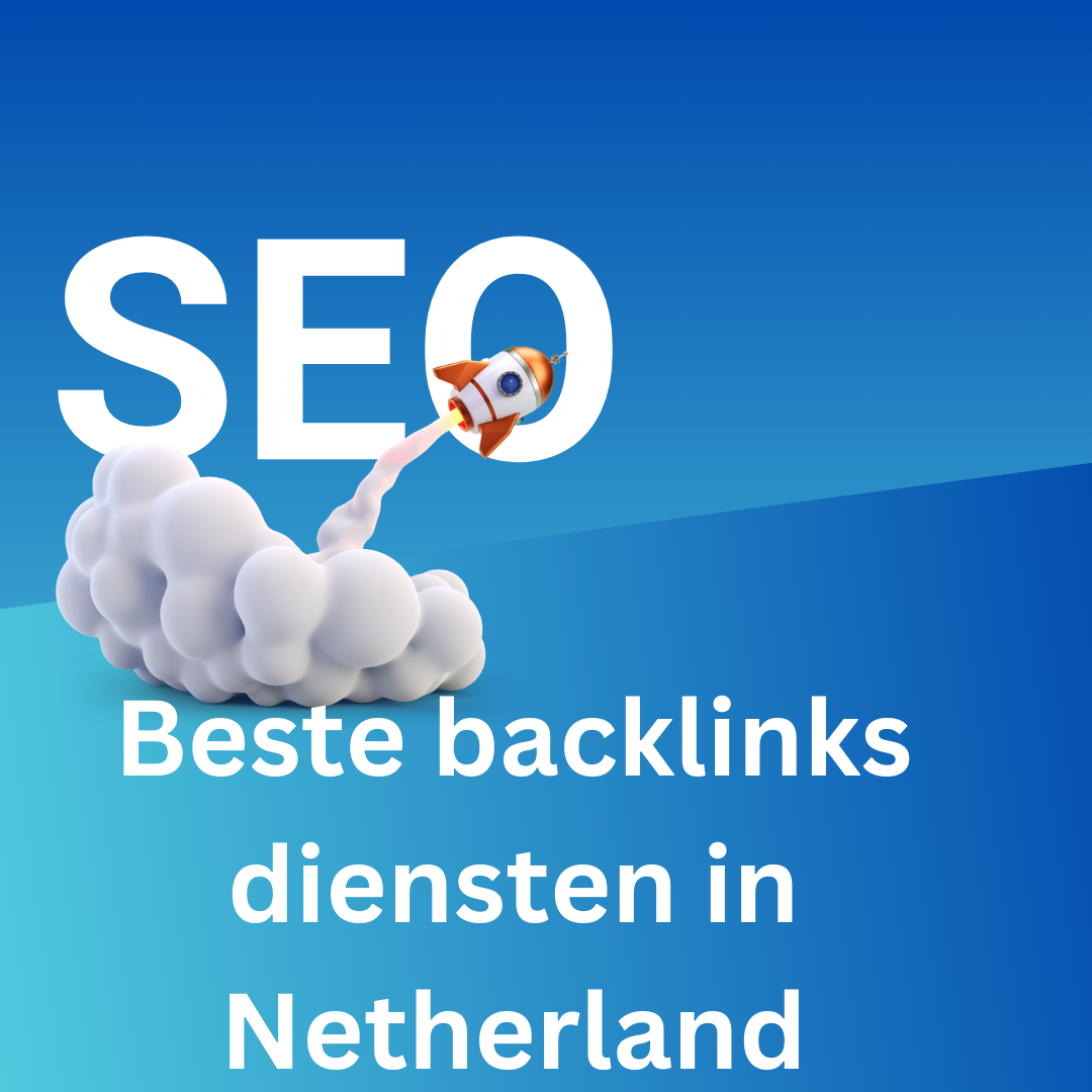 Beste backlinks diensten in Netherland