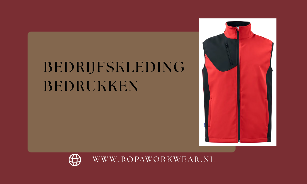Bedrijfskleding bedrukken: geef jouw bedrijf een herkenbare en professionele uitstraling