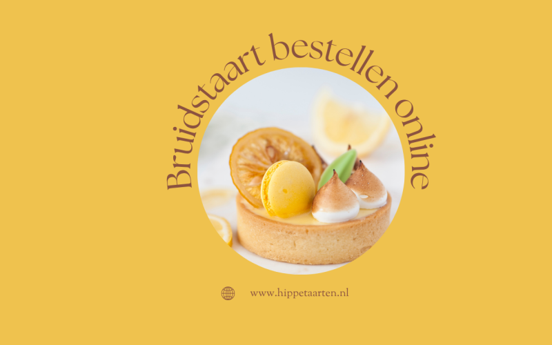Bruidstaart Bestellen Online: De Ultieme Gids Voor Een Perfecte Trouwtaart