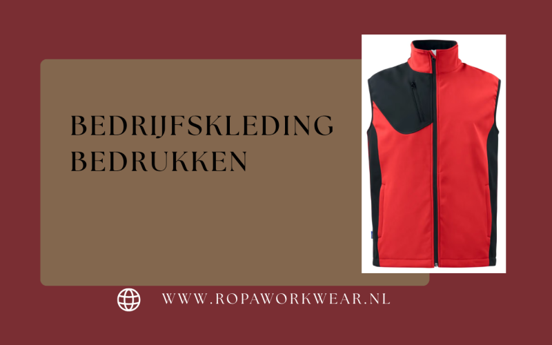 Bedrijfskleding bedrukken: geef jouw bedrijf een herkenbare en professionele uitstraling